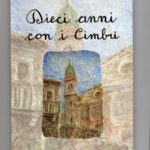 Dieci anni con i Cimbri