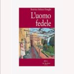 L’uomo fedele di Beatrice Solinas Donghi